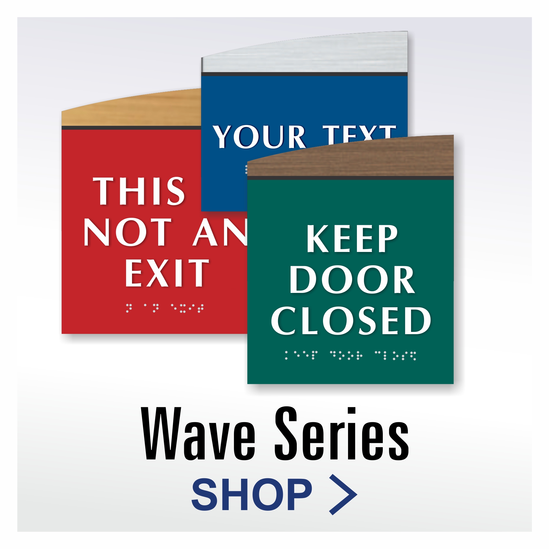 Wave Series custom ADA informational signs with tactile letters and braille